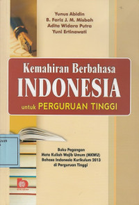 Kemahiran Berbahasa Indonesia untuk Perguruan Tinggi