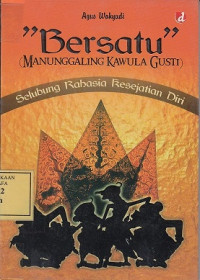 Bersatu (Manunggaling Kawula Gusti)