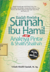 Ibadah-Ibadah Sunnah Ibu Hamil agar Anaknya Pintar & Shalih/Shalihah