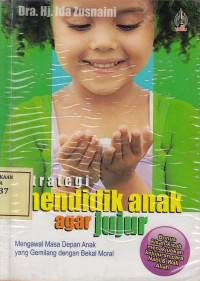 Strategi Mendidik Anak agar Jujur