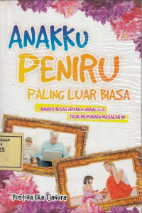 Anakku Peniru Paling Luar Biasa