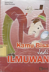 Kamu Bisa jadi Ilmuwan