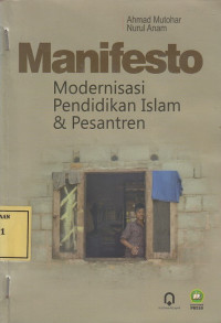 Manifesto Modernisasi Pendidikan Islam & Pesantren