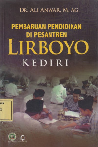 Pembaruan Pendidikan di Pesantren Lirboyo Kediri