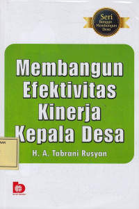 Membangun Efektivitas Kinerja Kepala Desa