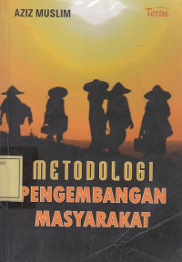 Metodologi Pengembangan Masyarakat