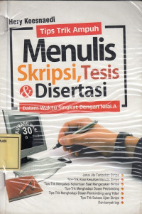 Tips Trik Ampuh Menulis Skripsi, Tesis & Disertasi