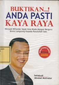 Buktikan..! Anda Pasti Kaya Raya