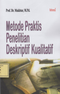 Metode Praktis Penelitian Deskriptif Kualitatif