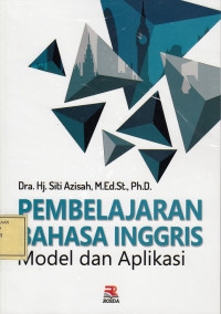 Pembelajaran Bahasa Inggris: Model dan Aplikasi