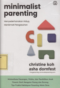 Minimalist Parenting: Menyederhanakan Hidup, Menikmati Pengasuhan