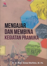 Mengajar dan Membina Kegiatan Pramuka