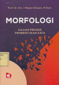 Morfologi: Kajian Proses Pembentukan Kata