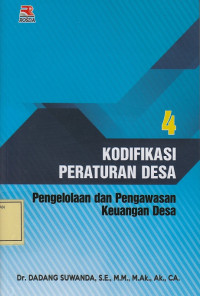 Kodifikasi Peraturan Desa 4: Pengelolaan dan Pengawasan Keuangan Desa