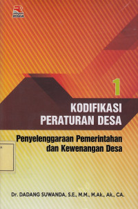 Kodifikasi Peraturan Desa 1: Penyelenggaraan Pemerintahan dan Kewenangan Desa