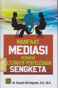 Manfaat Mediasi sebagai Alternatif Penyelesaian Sengketa