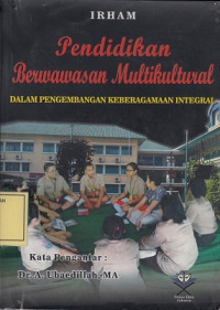 Pendidikan Berwawasan Multikultural dalam Pengembangan Keberagaman Integral