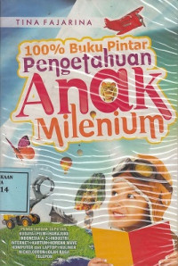 100% Buku Pintar Pengetahuan Anak Milenium