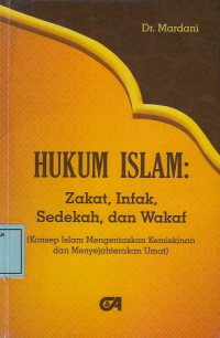 Hukum Islam: Zakat, Infak, Sedekah dan Wakaf