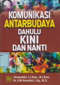 Komunikasi Antarbudaya Dahulu Kini dan Nanti