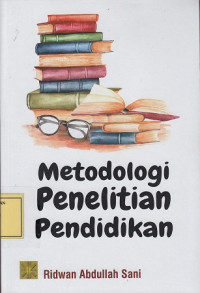 Metodologi Penelitian Pendidikan