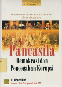 Pendidikan Kewarganegaraan: Pancasila, Demokrasi dan Pencegahan Korupsi
