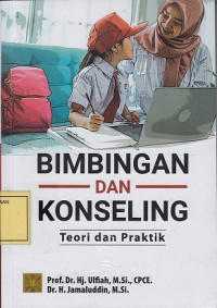 Bimbingan dan Konseling: Teori dan Praktik