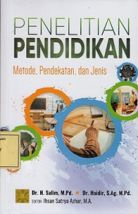 Penelitian Pendidikan: Metode, Pendekatan dan Jenis