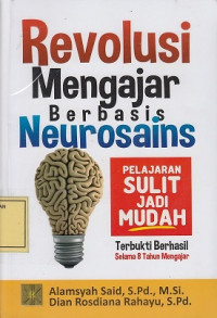 Revolusi Mengajar Berbasis Neurosains