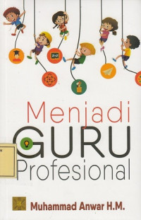 Menjadi Guru Profesional