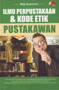 Ilmu Perpustakaan & Kode Etik Pustakawan