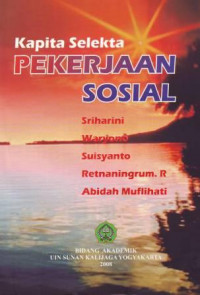 Kapita Selekta Pekerjaan Sosial