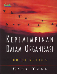 Kepemimpinan dalam Organisasi, Leadership in Organization