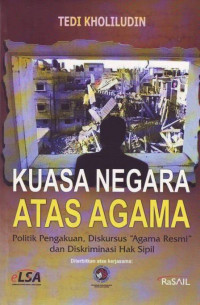 Kuasa Negara atas Agama: Politik Pengakuan, Diskursus 