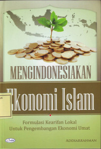 Mengindonesiakan Ekonomi Islam