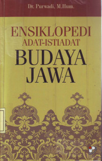 Ensiklopedi Adat-Istiadat Budaya Jawa