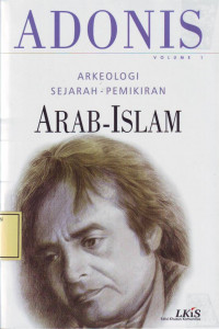 Arkeologi Sejarah-Pemikiran Arab-Islam (Volume 1)