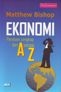 Ekonomi; panduan lengkap dari A sampai Z