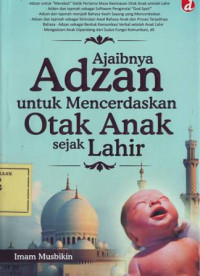 Ajaibnya Adzan untuk Mencerdaskan Otak Anak sejak Lahir