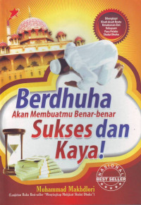 Berdhuha akan Membuatmu Benar-benar Sukses dan Kaya