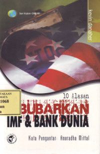 10 Alasan Bubarkan IMF dan Bank Dunia