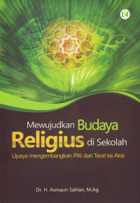 Mewujudkan Budaya Religius di Sekolah