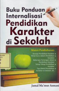 Buku Panduan Internalisasi Pendidikan Karakter di Sekolah