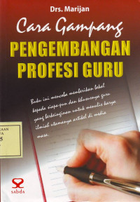 Cara Gampang Pengembangan Profesi Guru