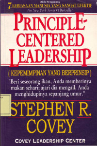 Kepemimpinan yang Berprinsip: Principle Centered Leadership