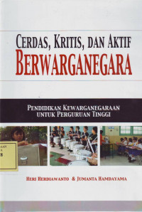 Cerdas, Kritis dan Aktif Berwarganegara