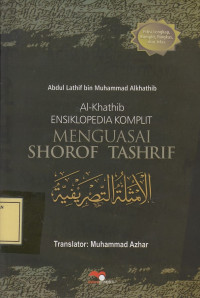 Al-Khatib Ensiklopedia Komplit Menguasai Shorof Tashrif