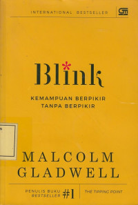 Blink: Kemampuan Berpikir tanpa Berpikir