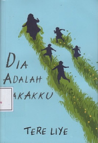 Dia adalah Kakakku