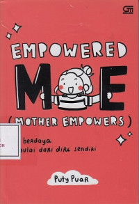 Empowered Me (Mother Empowers): Berdaya Mulai dari Diri Sendiri